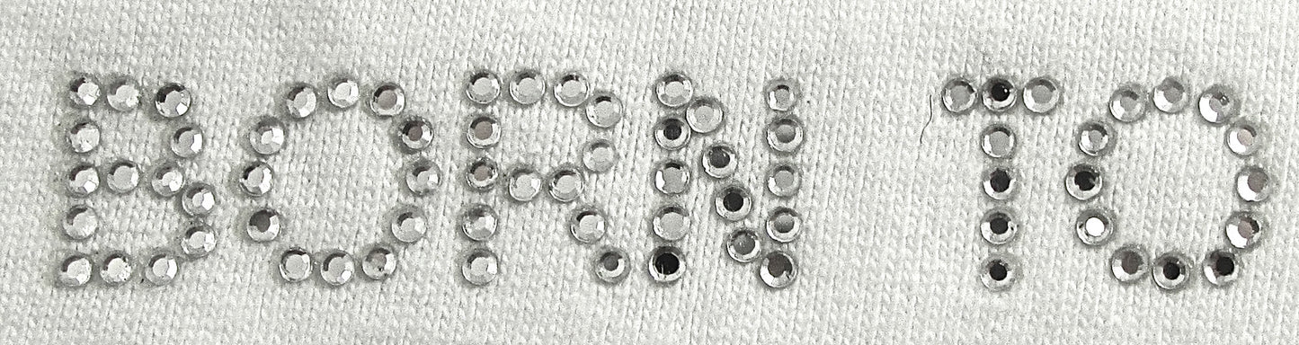 Crystal "Born To" Heat Transfer Iron-On Word 3" x 1/2"