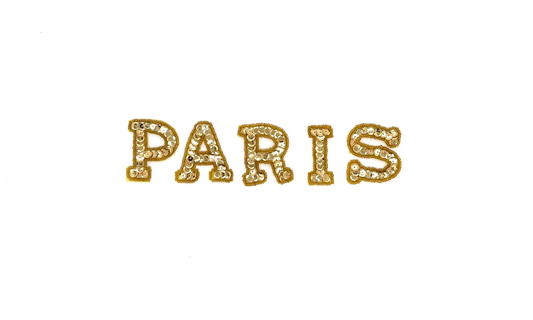 The Word “Paris” In Separate Letters - Gold Sequins/Glass Beads - Choice of size 2” or 1.25"
