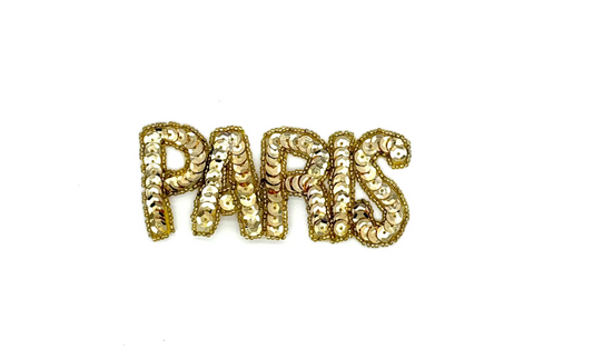 The Word “Paris” Appliqué - Gold Sequin/Glass Beads - Choice of Color - 4.5" x 2"
