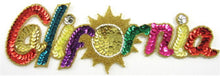 Load image into Gallery viewer, California Word Spelled Out With Multi-Colored Sequins and Beads 3.5&quot; x 10&quot;