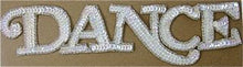Load image into Gallery viewer, &quot;Dance&quot; Word Applique Pink &amp; White Tinted Sequins Silver Beaded Trim 10.5&quot; X 2.5&quot;