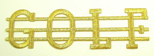 Word "Golf" Spelled out with Gold Metallic Thread 3" x 9.5