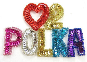 "(Heart) 2 Polka" Word Multi-Colored Sequins and Beads 3" x 4.25"